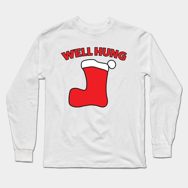 Well Hung Christmas Stocking Long Sleeve T-Shirt by LahayCreative2017